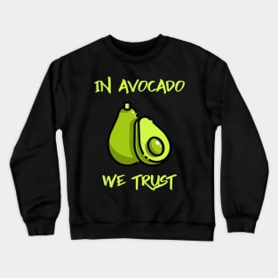 Avocado Funny Vegan Crewneck Sweatshirt